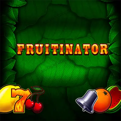 Fruitinator