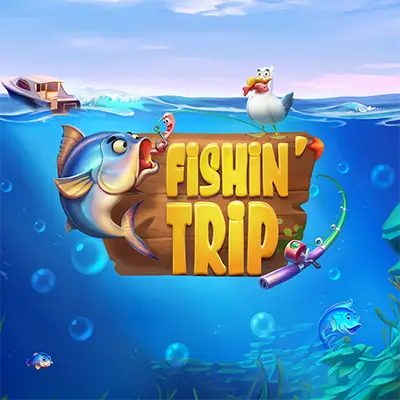 Fishin' Trip