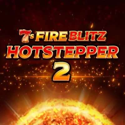 7s Fire Blitz Hotstepper 2