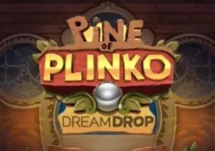 Pine of Plinko Dream Drop