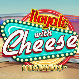 Royale with Cheese Megaways