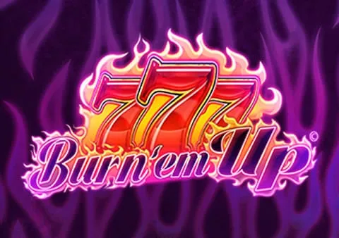 Burn ‘Em Up