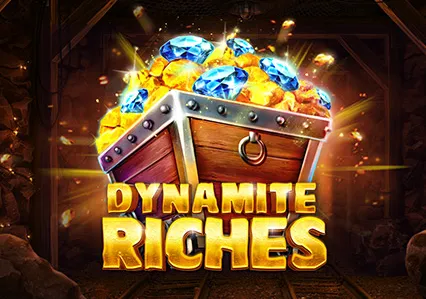 Dynamite Riches
