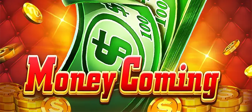 Money Coming