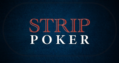 How to Play Strip Poker