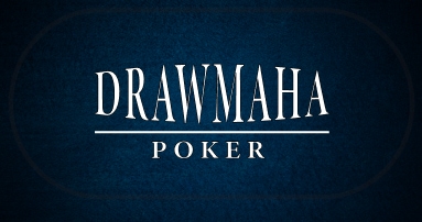 How to Play Drawmaha Poker