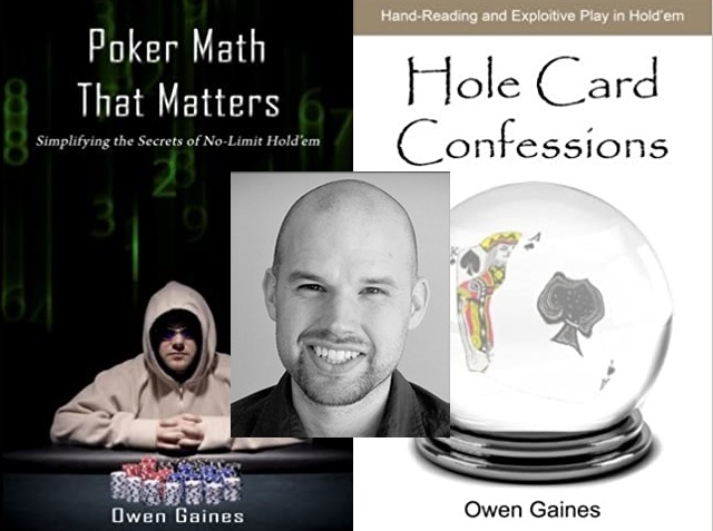 Owen Gaines - Poker Math that Matters and Hole Card Confessions - Cash Game Books
