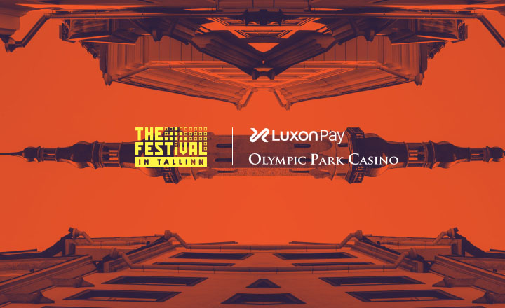 Olympic Casino Partners With Luxon Pay to Improve Player Experience During The Festival Tallinn