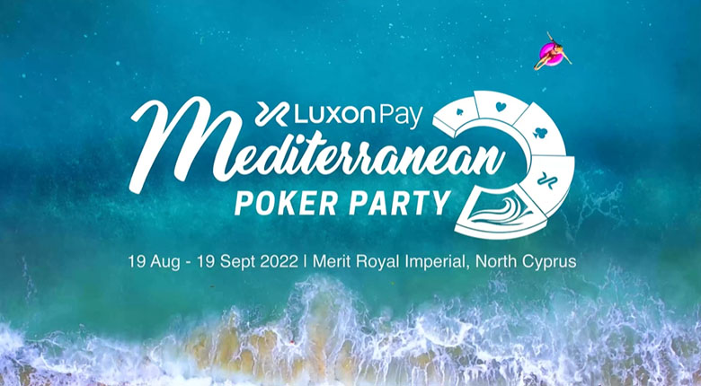 Irish Open Joins Luxon Pay Mediterranean Poker Party (Aug 19th – Sep 17th)
