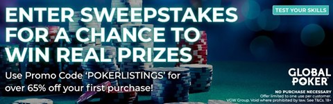 Global Poker sweepstakes. Promo code POKERLISTINGS.