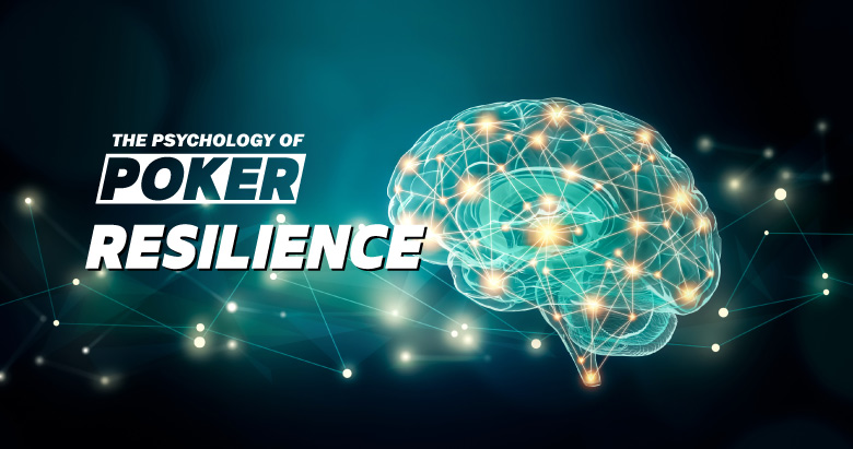 The Psychology of Poker Resilience