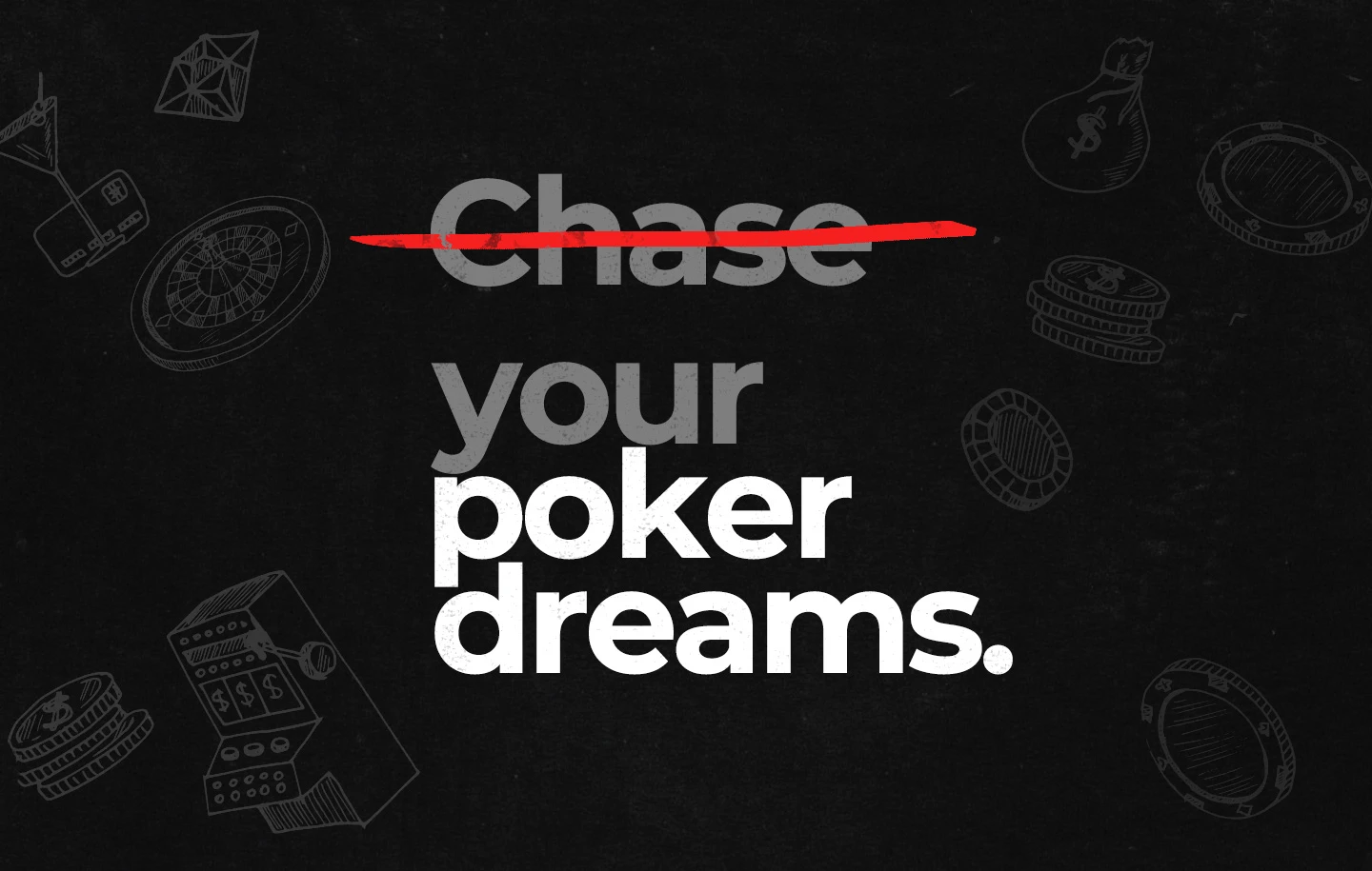 poker players and their dreams