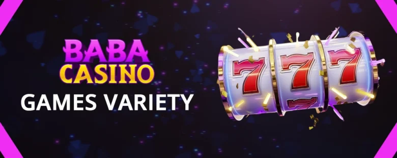 Baba Casino Games Variety