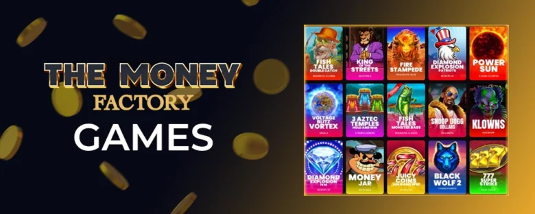 The Money Factory Casino Games
