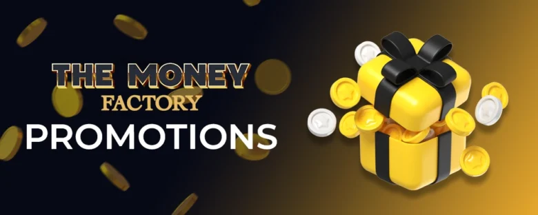 The Money Factory Promotions