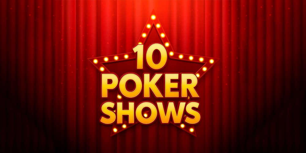 Top 10 Best Poker Shows
