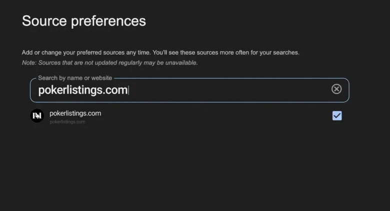 Google Added Preferred Sources: Here’s How to Add PokerListings as a Preferred Source