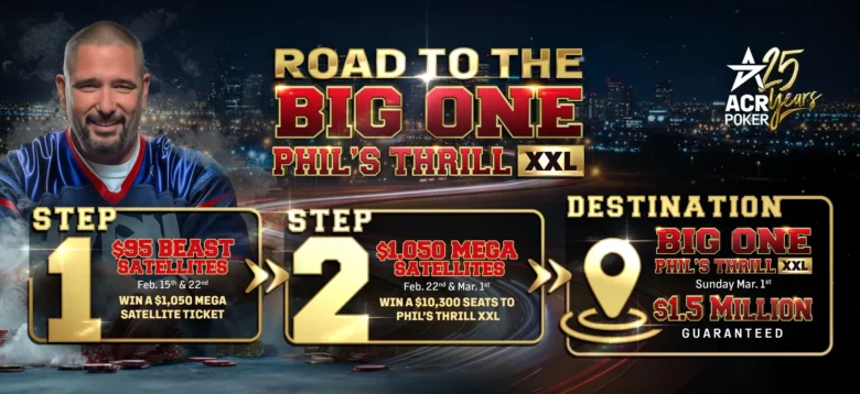 Road to the Big One Phil's Thrill XXL