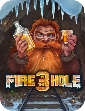 Fire in the Hole 3