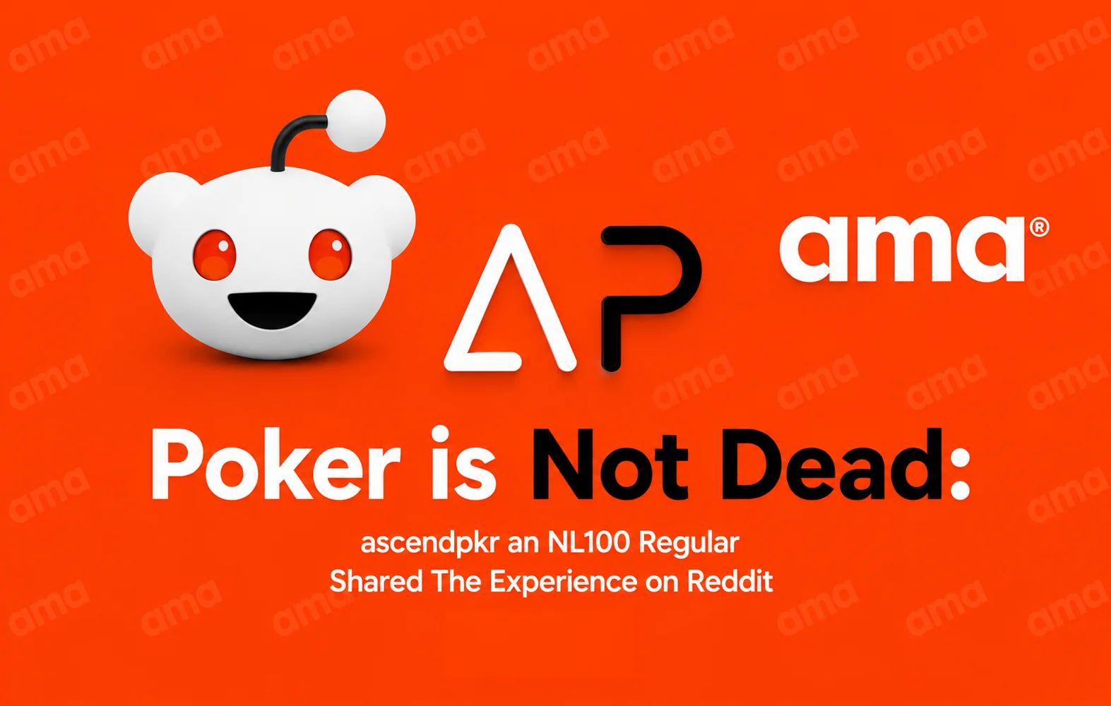 AMA Poker isn't dead ascentpkr