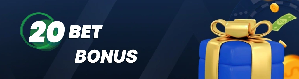 20Bet Bonus