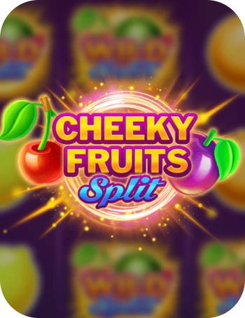 Cheeky Fruits Split