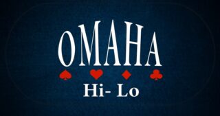 How to Play Omaha Hi-Lo