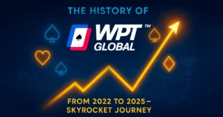 The History of WPT Global