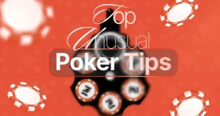 Top Unusual poker tips
