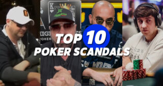 Top 10 Poker Scandals of All Time