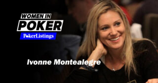 Women in Poker Ivonne Montealegre career