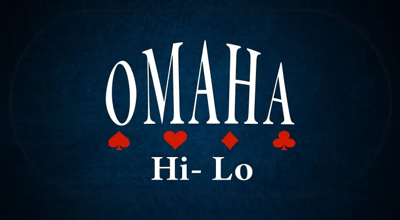 Omaha Hi-Low (8 or better) – Poker Regeln und Spielweise
