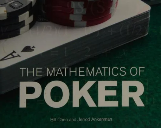 Bill Chen: The Mathematics of Poker