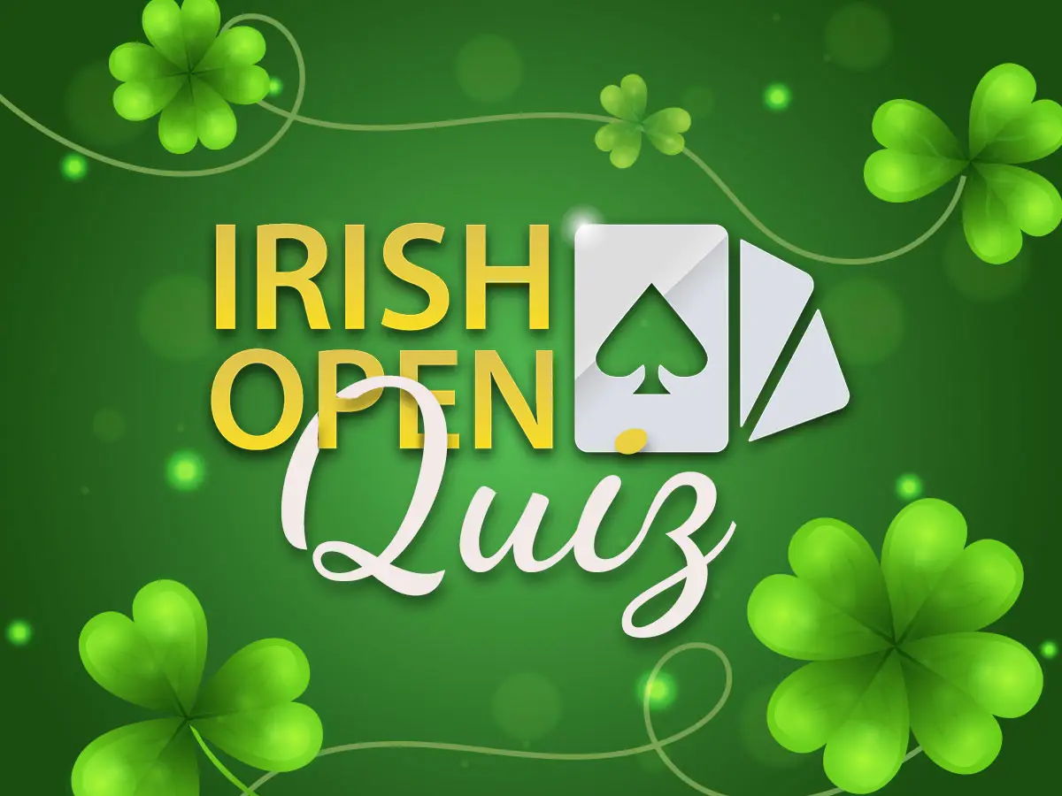 Irish Poker Open Quiz