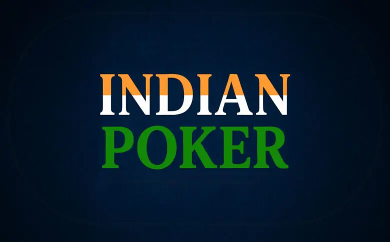 How to Play Indian Poker: A Guide for Beginners
