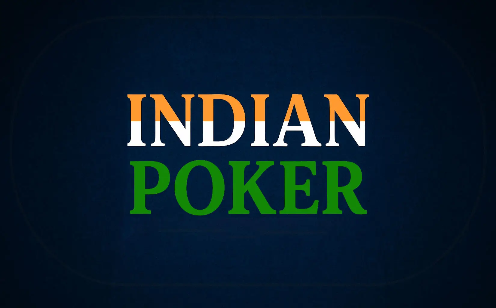How to Play Indian Poker: A Guide for Beginners