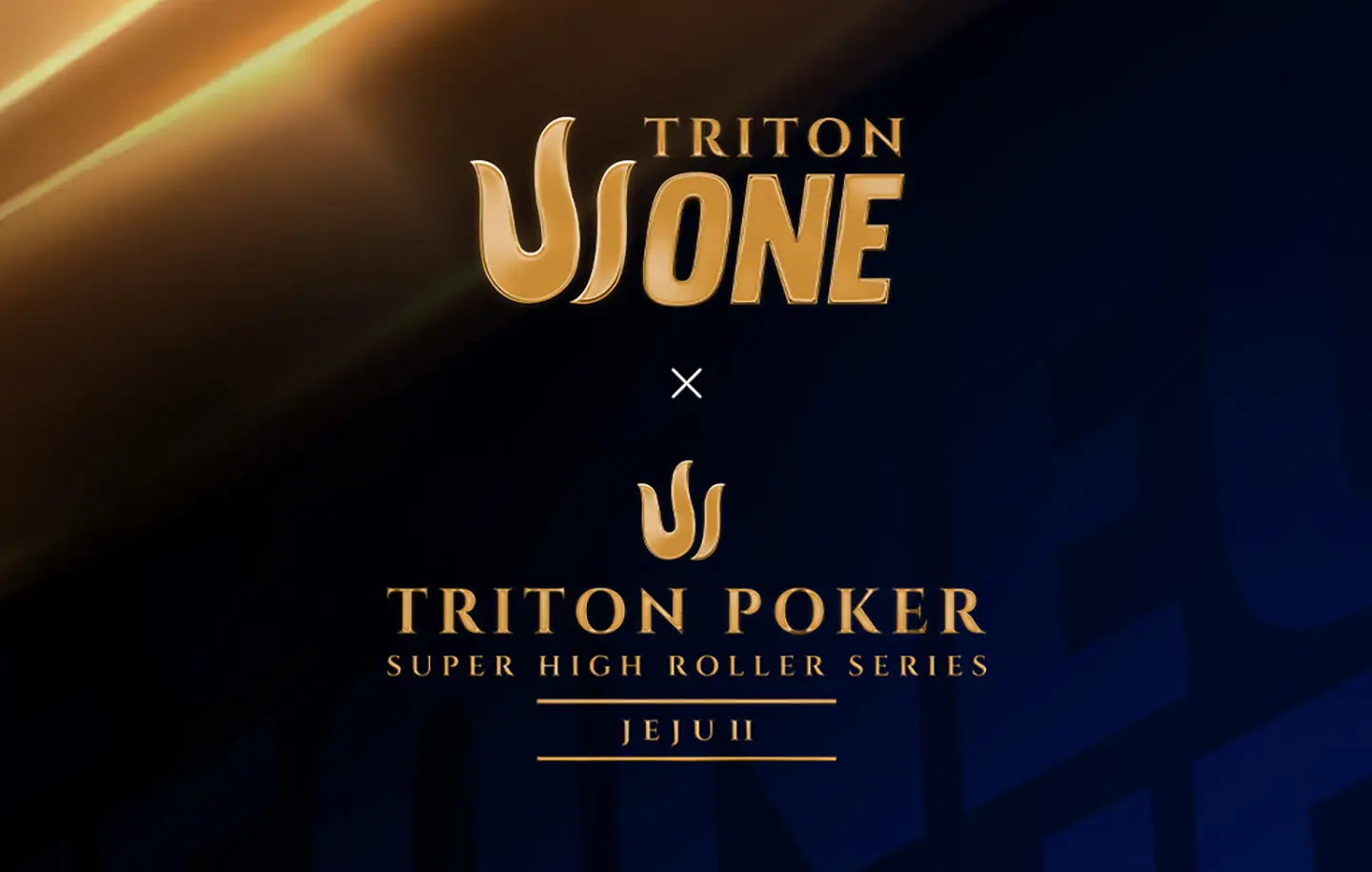 Triton One & Triton Super High Roller Series Jeju