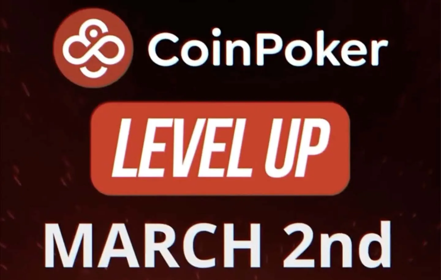 CoinPoker Update Level Up March 2