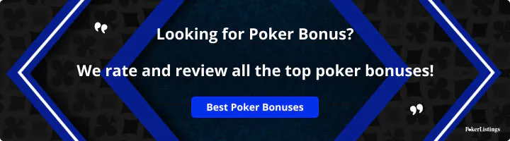 Explore the best poker bonuses