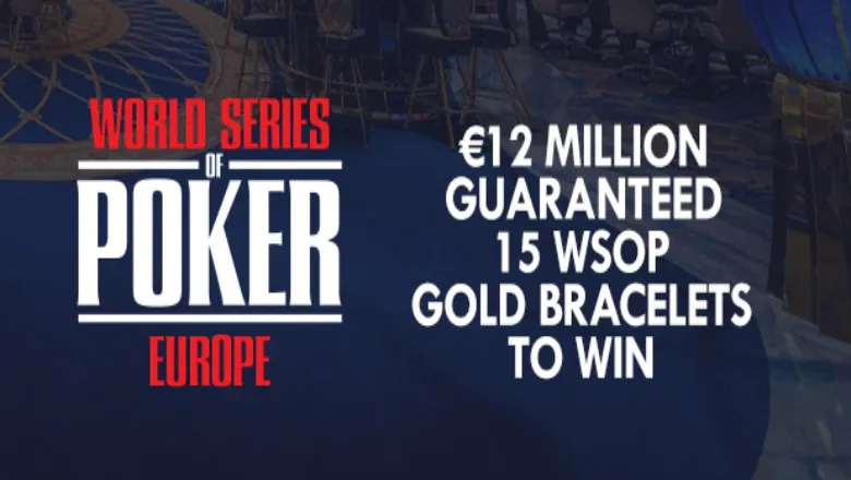 WSOPE. €12 million guarantee.