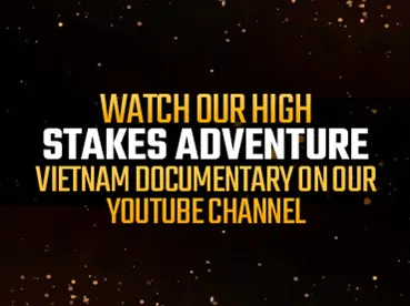 High Stakes Adventure Vietnam.