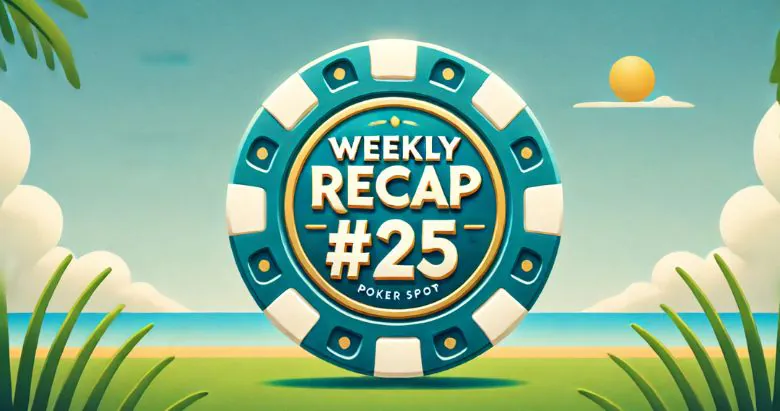 PokerListings Weekly Recap 25
