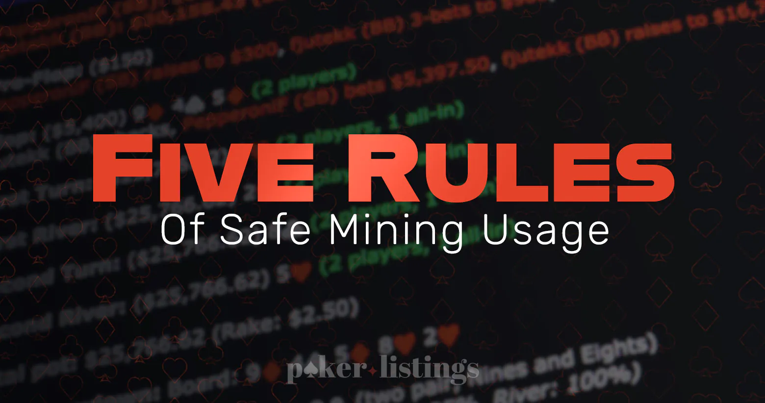 Five Rules Of Safe Mining Usage In Poker